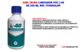 Limpiador PVC L-40 IT00802LNP de 250 ml