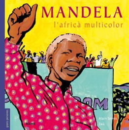 Mandela, L'Africa Multicolor, Alain Serres - BLUME