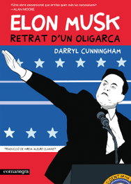 Elon Musk. Retrat d'un oligarca, Darryl Cunningham - COMANEGRA