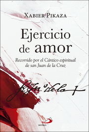 Ejercicio de amor, Xabier Pikaza - SAN PABLO EDITORIAL