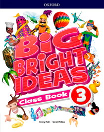 OXFORD UNIVERSITY PRESS, BIG BRIGHT IDEAS 3 CLASSBOOK, AA.VV. - OXFORD UNIVERSITY PRESS