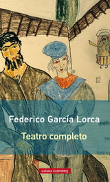Teatro completo, Federico García Lorca - GALAXIA GUTENBERG