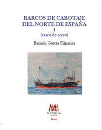 MEDULIA I.Barcos de cabotaje del Norte de España.Casco de acero - García Filgueira, Ramón