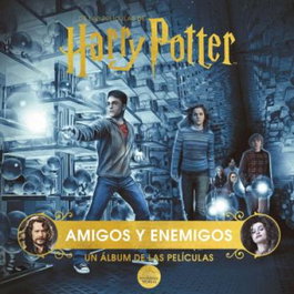Harry Potter: Amigos y enemigos. Un álbum de las películas, Jody Revenson - Norma Editorial