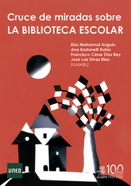 Cruce de miradas sobre la biblioteca escolar, Kira Mahamud Angulo - MORATA EDITORIAL