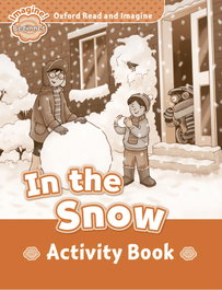 Oxford University Press Oxford Read & Imagine In the Snow Ab