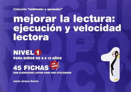 MEJORAR LA LECTURA: EJECUCIÓN Y VELOCIDAD LECTORA, Jesús Jarque García - GESFOMEDIA