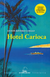 Hotel Carioca, Antón Riveiro Coello - GALAXIA