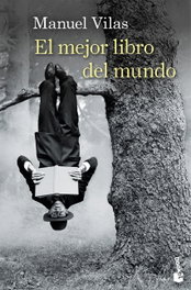 El mejor libro del mundo, Manuel Vilas - BOOKET