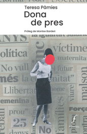 Dona de pres, Teresa Pàmies - FONOLL EDITORIAL