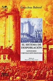 Sistema De Despoblacion. Genocidio Y Rev.Francesa, Gracchus Babeuf - DE LA TORRE
