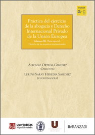 Práctica del ejercicio de la abogacía y derecho internacional pri, Alfonso Ortega Gimenez - ARANZADI