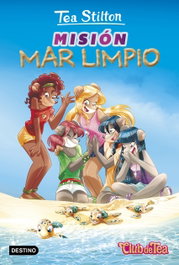 Misión mar limpio, Tea Stilton - Destino Infantil