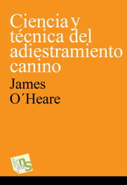 KNS EDICIONES, Ciencia y técnica del adiestramiento canino