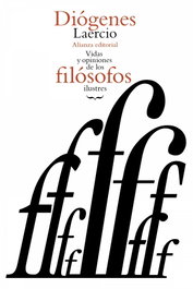 ALIANZA, Vidas y opiniones de los filósofos ilustres, Diógenes Laercio - ALIANZA