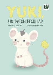 BABIDI-BU Yuki, un ratón peculiar - Dámaris Camarero