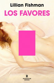 Los favores, Lillian Fishman - RESERVOIR BOOKS