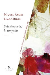 VIENA SOTA L'ESQUEIX LA TANYADA (Premi Vila de Poesia Vila de Benissa 2021)