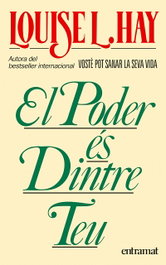 El poder es dintre teu, Louise L. Hay - ENTRAMAT