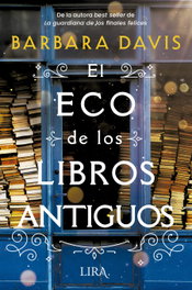 El eco de los libros antiguos, Barbara Davis - LIRA EDICIONES