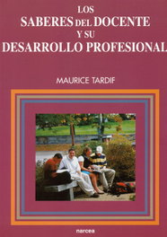 NARCEA, Saberes del docente y desarrollo profesional - Maurice Tardif