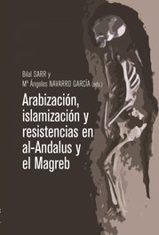 Arabización, islamización y resistencias en Al-Andalus y el Magreb, SARR BILAL - UNIVERSIDAD GRANADA