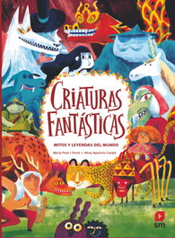 SM, Criaturas fantásticas. Mitos y leyendas del mundo - SM