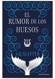 El rumor de los huesos, A.G. Slatter - Logista Compañia De Distribucion Integral, Sa