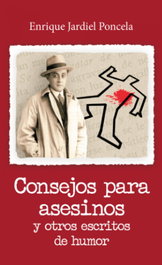 Consejos para asesinos y otros escritos de humor, Enrique Jardiel Poncela - GLYPHOS EDITORIAL