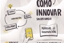 Cómo innovar... sin ser Google, Alfons Cornella - PROFIT