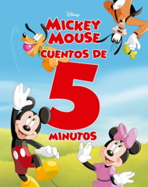 DISNEY LIBROS, Mickey Mouse. Cuentos de 5 minutos - DISNEY LIBROS