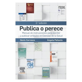 ELSEVIER EDITORIAL, Publica o perece: manual instrucciones escribir artículos