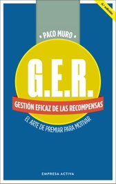 GER Gestión eficaz de las recompensas, Paco Muro - EMPRESA ACTIVA