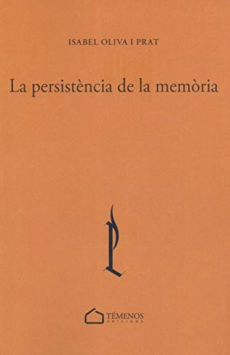 TEMENOS, La persistència de la memòria, Isabel Oliva i Prat - TEMENOS