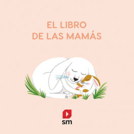 SM, El libro de las mamás