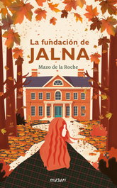 La Fundación de Jalna, De la Roche Mazo - AVARIGANI EDITORES