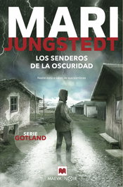 MAEVA EDICIONES, Los senderos de la oscuridad, Mari Jungstedt - MAEVA EDICIONES