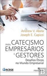 Catecismo para empresários e gestores, Andrew Abela - PRINCIPIA