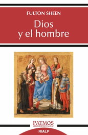 Dios y el hombre, Fulton Sheen - RIALP