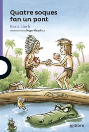 Quatre soques fan un pon, Enric Lluch - JOLLIBRE VORAMAR