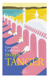 Un Cierto Tánger, Fernando Castillo - CONFLUENCIAS
