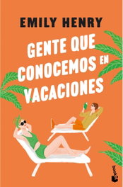 Gente que conocemos en vacaciones, Emily Henry - BOOKET
