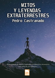 Mitos y leyendas extraterrestres, Pedro Castranado - DONBUK EDITORIAL