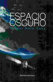 Espacio Oscuro, Rafael Mata Sanz - BOHODON