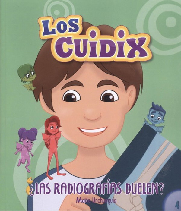 LOS CUIDIX, ¿LAS RADIOGRAFÍAS DUELEN? - Maite Urchueguia