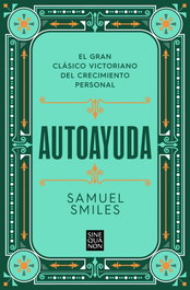 Autoayuda, Samuel Smiles - Ediciones B