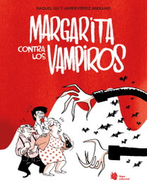 Margarita contra los vampiros, Raquel Gu - LIANA EDITORIAL