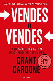 Vendes o vendes (edición limitada), Grant Cardone - DEBOLSILLO