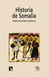Historia de Somalia, Pablo Arconada Ledesma - CATARATA