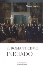 MASONICA, El romanticismo iniciado - Nicola Lococo